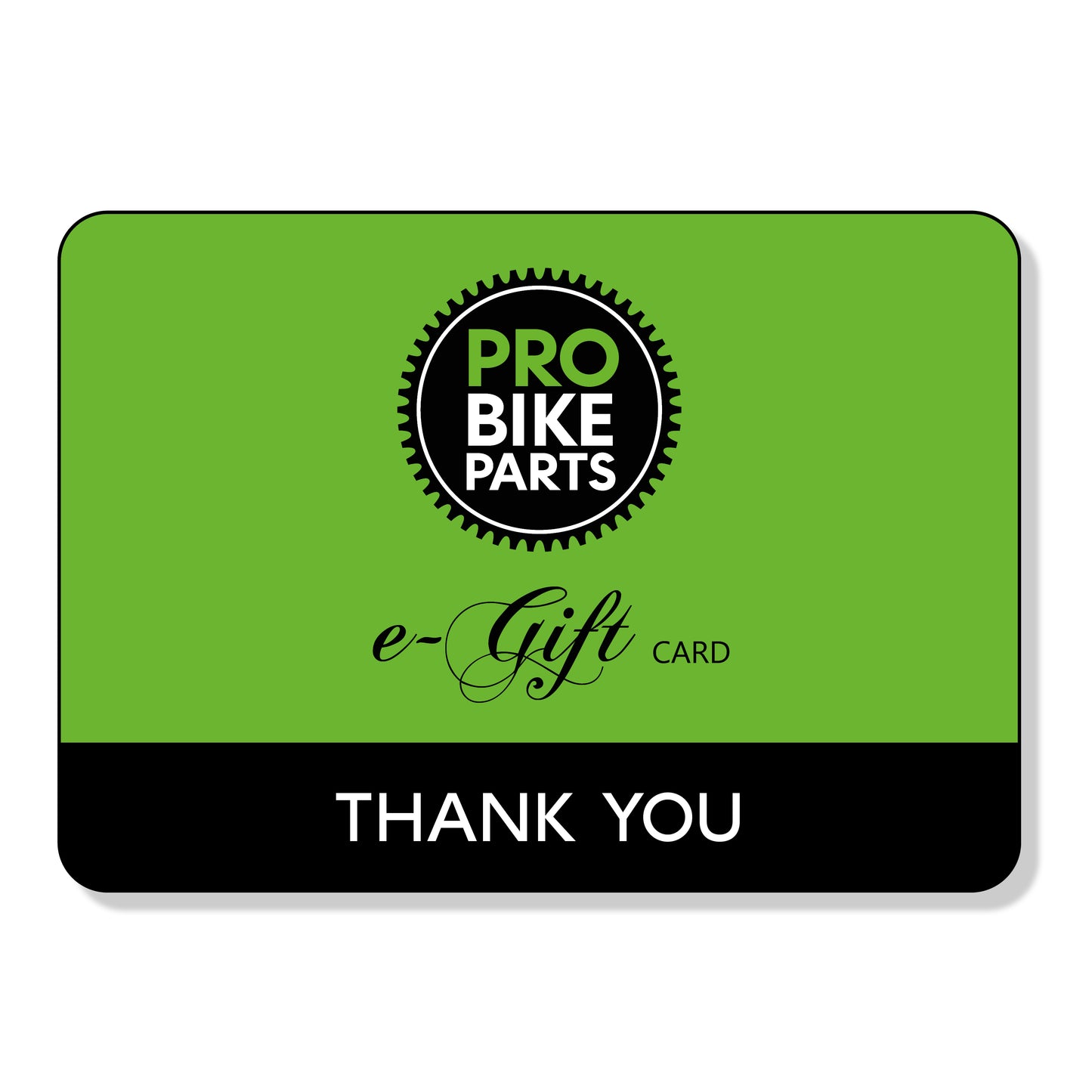 Pro Bike Parts - THANK YOU - Gift Card Voucher