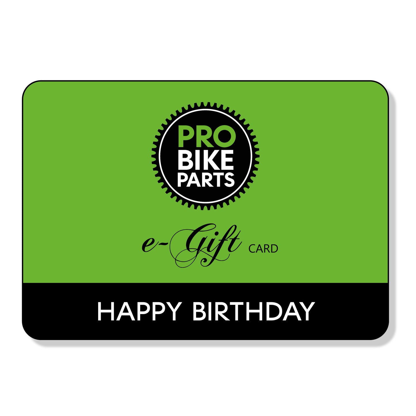 Pro Bike Parts - HAPPY BIRTHDAY - Gift Card Voucher